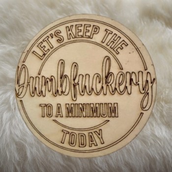 Dumbfuckery Coasters Dumbfuckery Coasters