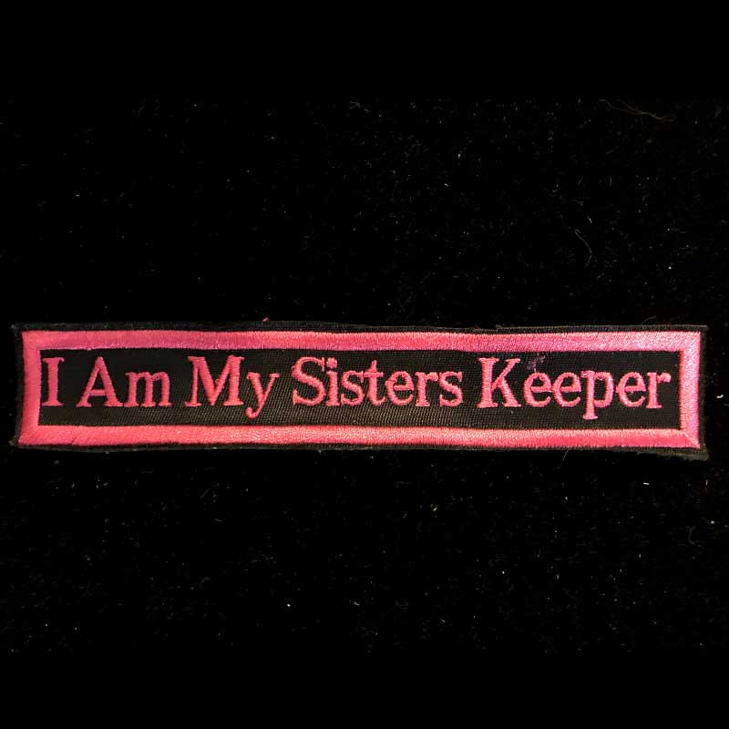 I Am My Sisters Keeper Patch I Am My Sisters Keeper Patch