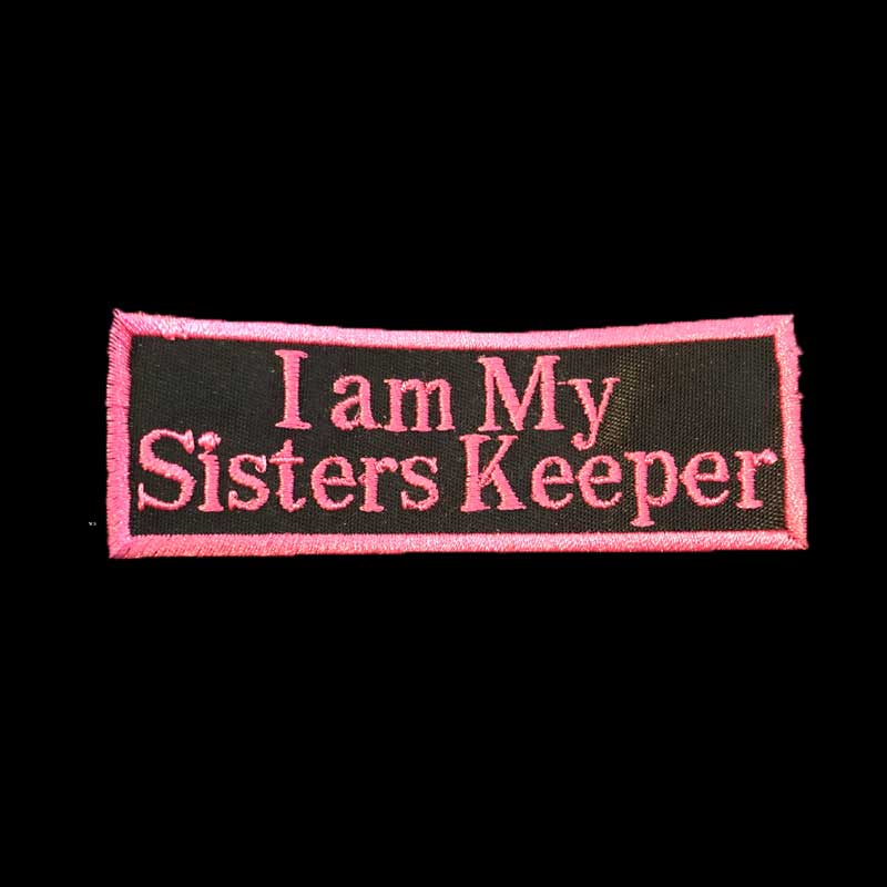 I Am My Sisters Keeper Patch I Am My Sisters Keeper Patch